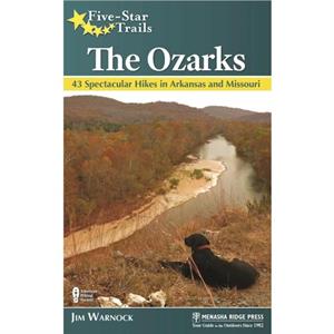 FiveStar Trails The Ozarks by Jim Warnock