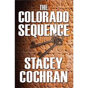 The Colorado Sequence by Stacey Cochran