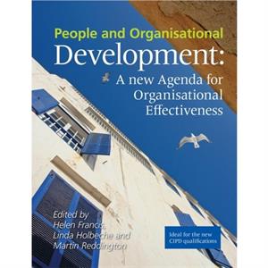 People and Organisational Development  A new Agenda for Organisational Effectiveness by Martin Reddington