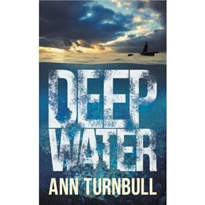 Deep Water by Ann Turnbull