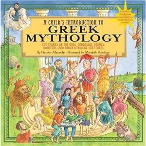 A Childs Introduction To Greek Mythology by Meredith Hamilton