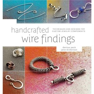 Handcrafted Wire Findings by Jane Dickerson