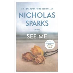 See Me by Nicholas Sparks