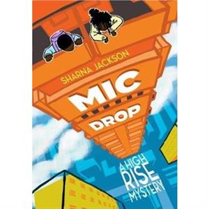 Mic Drop by Sharna Jackson