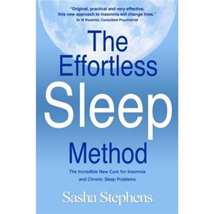 The Effortless Sleep Method by Sasha Stephens