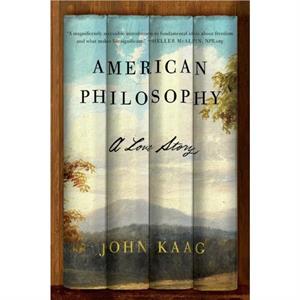 American Philosophy by Kaag John Kaag