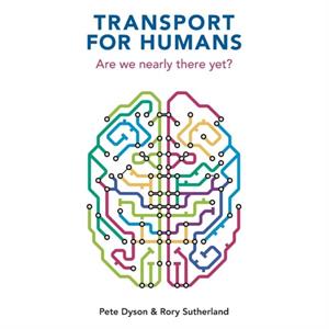 Transport For Humans by Rory Sutherland