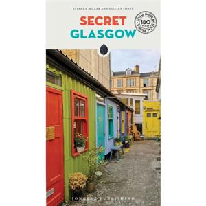 Secret Glasgow by Gillian Loney