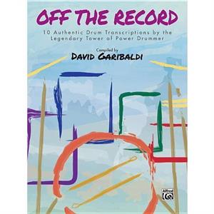 David Garibaldi  Off the Record by David Garibaldi