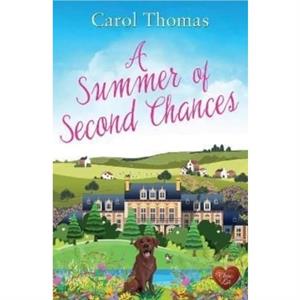 A Summer of Second Chances by Carol Thomas