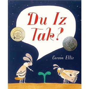 Du Iz Tak by Carson Ellis