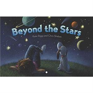 Beyond the Stars by Kate Riggs