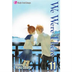 We Were There Volume 11 by Yuuki Obata