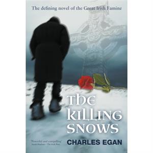 The Killing Snows by Charles Egan