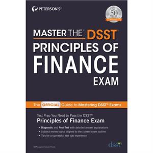 Master the DSST Principles of Finance Exam by Petersons