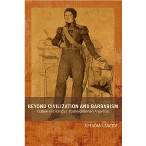 Beyond Civilization and Barbarism by Brendan Lanctot