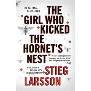 The Girl Who Kicked the Hornets Nest by Stieg Larsson