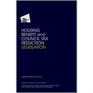 Housing Benefit and Council Tax Reduction Legislation by Child Poverty Action Group