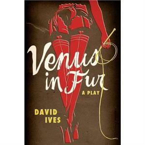 Venus in Fur by David Ives