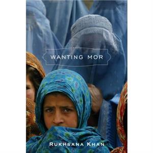 Wanting Mor by Rukhsana Khan