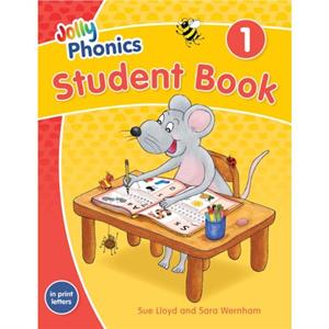 Jolly Phonics Student Book 1 by Sue Lloyd