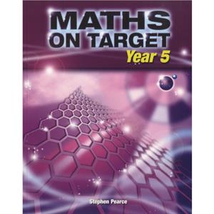 Maths on Target Year 5 by Stephen Pearce