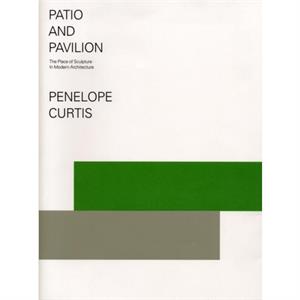 Patio and Pavilion by Dr. Penelope Curtis