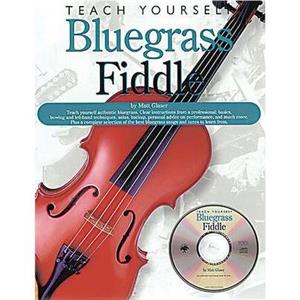 Teach Yourself Bluegrass Fiddle by Matt Glaser