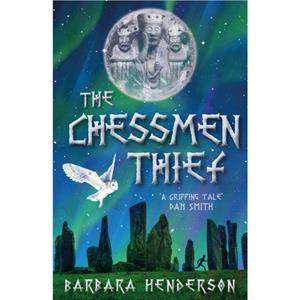 The Chessmen Thief by Barbara Henderson