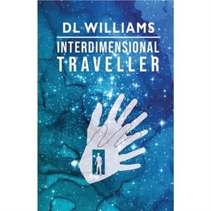 Interdimensional Traveller by DL Williams