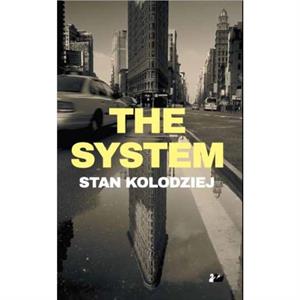 The System by Stan Kolodziej