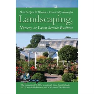 How to Open  Operate a Financially Successful Landscaping Nursery or Lawn Service Business by Lynn Wasnak