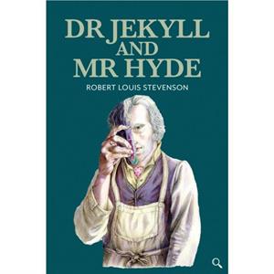 Dr Jekyll and Mr Hyde by Robert Louis Stevensoin