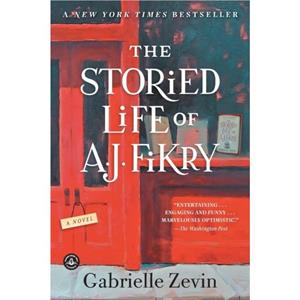 The Storied Life of A. J. Fikry by Gabrielle Zevin