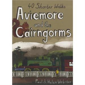 Aviemore and the Cairngorms by Helen Webster