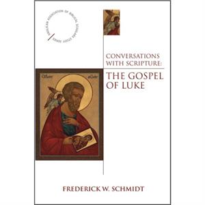 Conversations with Scripture by Frederick W. Schmidt