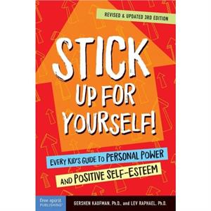 Stick Up for Yourself by Gershen Kaufman