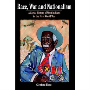 Race War and Nationalism by Glenford D. Howe