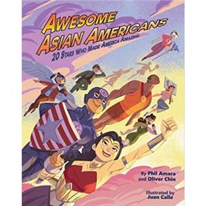 Awesome Asian Americans by Oliver Chin