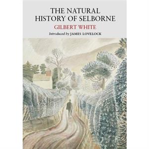 The Natural History of Selborne by Gilbert White