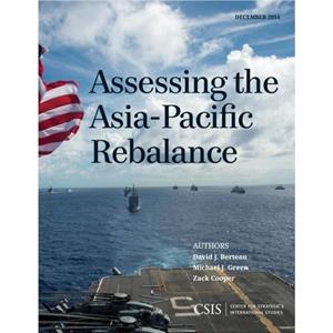 Assessing the AsiaPacific Rebalance by Zack Cooper