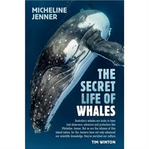 The Secret Life of Whales by Micheline Jenner