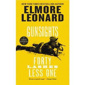 Gunsights and Forty Lashes Less One  Two Classic Westerns by Elmore Leonard