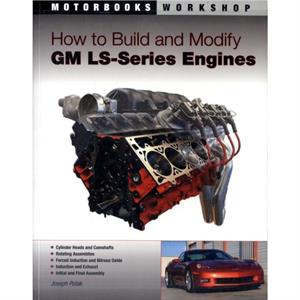 How to Build and Modify Gm LsSeries Engines by Joseph Potak