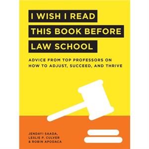 I Wish I Read This Book Before Law School by Robin Apodaca