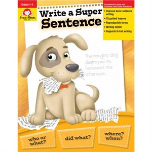 Write a Super Sentence by Evan Moor Educational Publishers