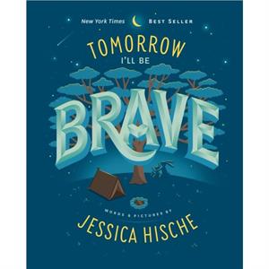 Tomorrow Ill Be Brave by Jessica Hische