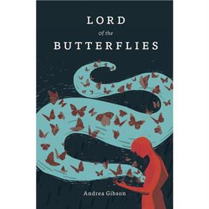 Lord Of The Butterflies by Andrea Gibson