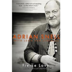 Fierce Love by Adrian Snell