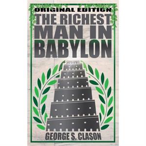 Richest Man in Babylon by George S Clason